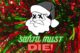 Santa Must Die! 